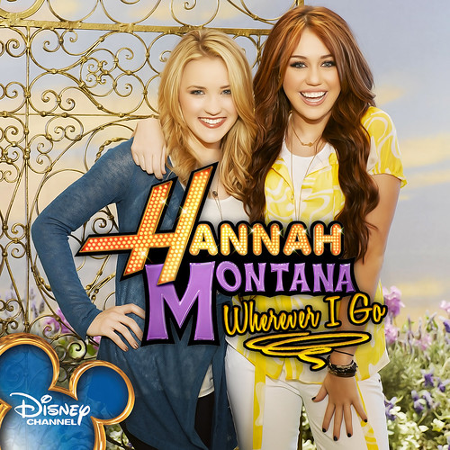 Hannah Montana [Wherever I Go]