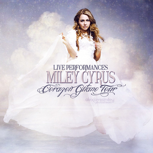Corazon Gitano Tour (Live Performances) [Miley Cyrus]