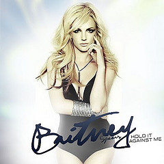 Britney Spears -  Hold It Against Me